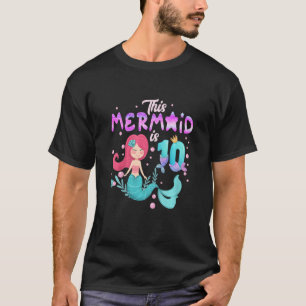 Kinder 10. Geburtstag Diese Meerjungfrau ist 10 Mä T-Shirt
