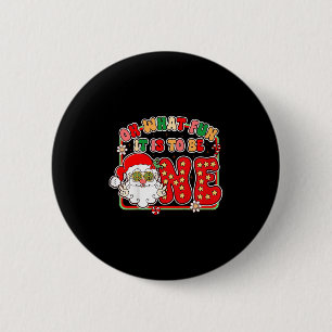 Kinder 1. Geburtstag Weihnachtsstimmung Oh Was Für Button