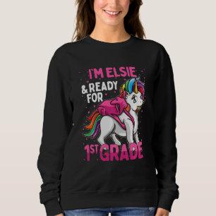 Kinder 1 Grader Einhorn ich bin Elsie und bereit f Sweatshirt