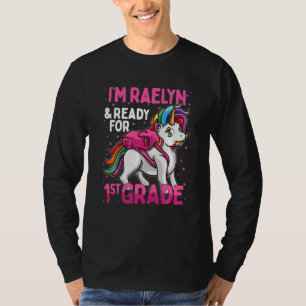 Kinder 1 Grader Einhorn Ich bin Raelyn und bereit  T-Shirt