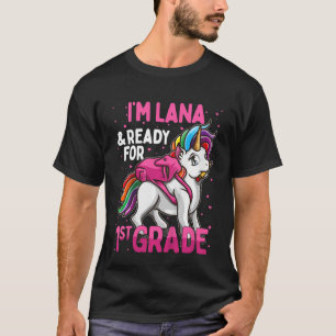 Kinder 1st Grader Einhorn ich bin Lana und bereit T-Shirt