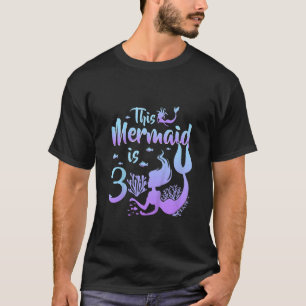 Kinder 3 Jahre alt Diese Meerjungfrau ist 3. Gebur T-Shirt