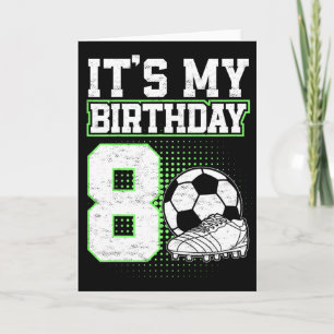 Kinder 8 Jahre alte Fußball Jungen Es ist mein 8.  Karte