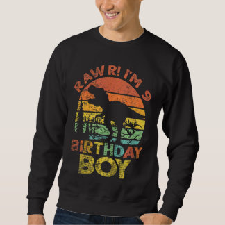 Kinder 9th Birthday Dinosaur Rawr Im 9 Rex 9 Year Sweatshirt