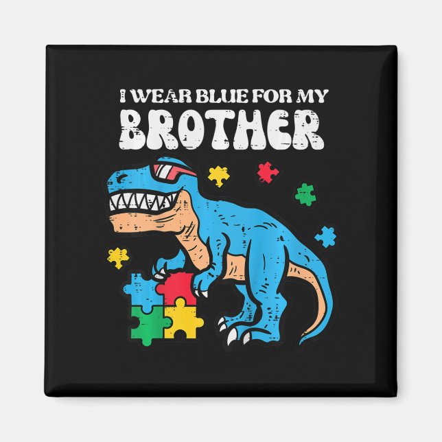 Kinder Autismus Bewusstsein blau für meinen Bruder Magnet (Vorne)