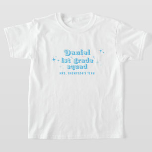 Kinder Blue Class Teacher Name Team Squad jeder Kl T-Shirt