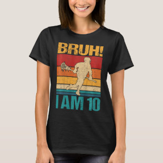 Kinder Bruh I bin 10 Lacrosse 10. Geburtstag 10 Ja T-Shirt