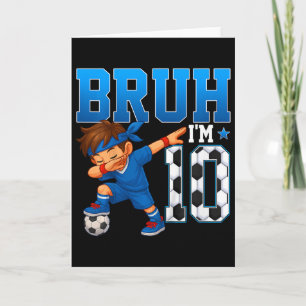 Kinder Bruh Ich bin 10 Fußball 10. Geburtstagsfeie Karte