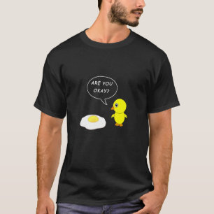 Kinder Cool Geht Es Ihnen Gut Zerbrochenes Ei Huhn T-Shirt