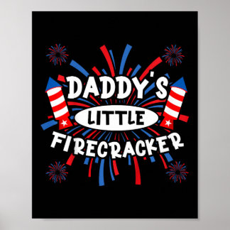 Kinder Daddys Little Firecracker Independence Day Poster