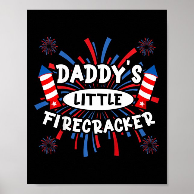 Kinder Daddys Little Firecracker Independence Day Poster (Vorne)