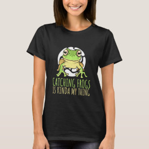 Kinder, die Frösche fangen, ist meine Sache Amphib T-Shirt