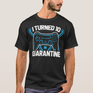 Kinder, die ich 10 Jahre in Quarantine Video Game  T-Shirt