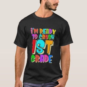 Kinder, die ich bereit bin, den 1. Schulabschluss  T-Shirt