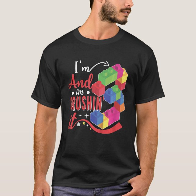 Kinder, die ich bin 3 und ich bin Crushin' It Birt T-Shirt (Vorderseite)