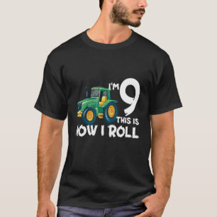 Kinder, die ich bin 9 So Roll ich Traktor 9 Jahre T-Shirt