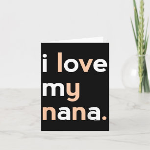 Kinder, die ich Liebe mein Nana Shirt für Mädchen Karte