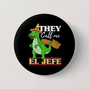 Kinder, die mich El Jefe Cinco De Mayo Dinosaurier Button