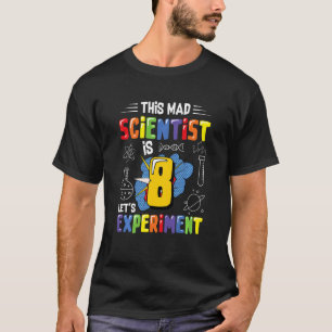 Kinder, dieser verrückte Wissenschaftler ist 8 Let T-Shirt