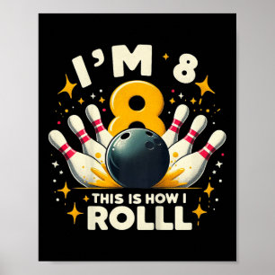 Kinder Funny Bowling Geburtstagsparty ich bin 8 so Poster