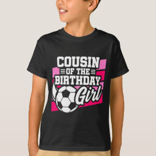 Kinder Fußballparty Cousin des Geburtstagsmädchens T-Shirt
