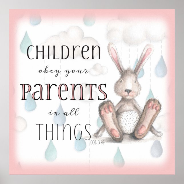Kinder gehorchen ihren Eltern - Spalte 3:20 Rosa Poster (Vorne)