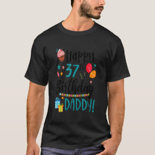 Kinder glücklich 37. Geburtstag Daddy Bday Son Dau T-Shirt