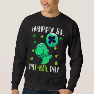 Kinder glücklich St Pat Trex Tag Dino St Patricks  Sweatshirt