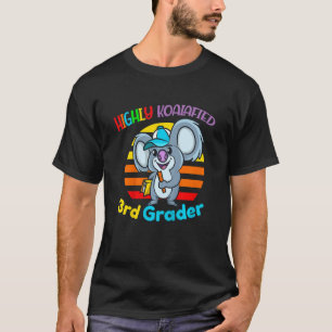 Kinder hoch koalafied 3. Grade zurück zur Schule K T-Shirt