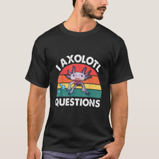 Kinder ich Axolotl Fragen Kinder Niedliche Axolotl T-Shirt