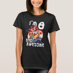 Kinder ich bin 8 und Phantastisch japanischer Karp T-Shirt