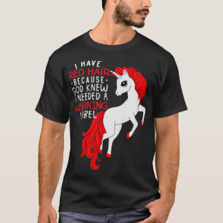 Kinder ich habe rotes Haar, weil Gott wusste, dass T-Shirt