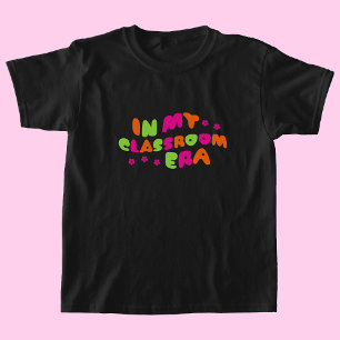 Kinder in meinem Klassenzimmer Ära T Shirt
