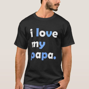 Kinder Kinder Kinder ich Liebe mein Papa für Junge T-Shirt