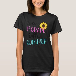 Kinder Kinder Kinder so lange 1. Klasse Hallo Somm T-Shirt