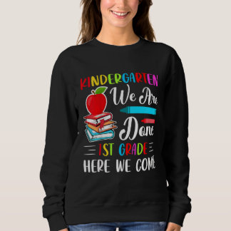 Kinder Kindergarten Wir sind 1. Klasse hier I Com Sweatshirt