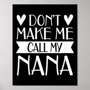 Kinder lassen mich nicht meinen Nana Funny Mthers  Poster