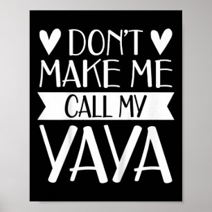 Kinder lassen mich nicht meinen Yaya Funny Mthers  Poster