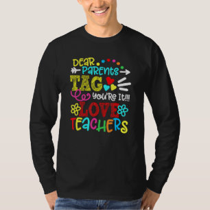Kinder lieben Eltern Tag Sie sind es Liebe Lehrer T-Shirt
