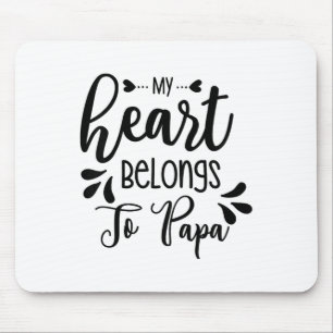 Kinder mein Herz gehört Papa Stepdad Daddy Vater Mousepad