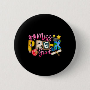 Kinder Miss Pre-k Grad Abschluss Girl Kid Letzten Button