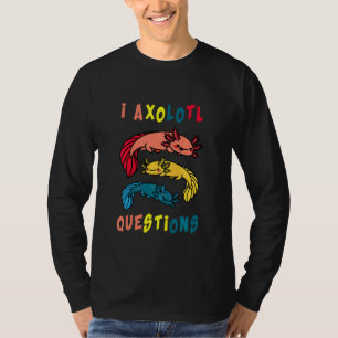 Kinder Niedlich Axolotl Retro I Axolotl Fragen Kin T-Shirt