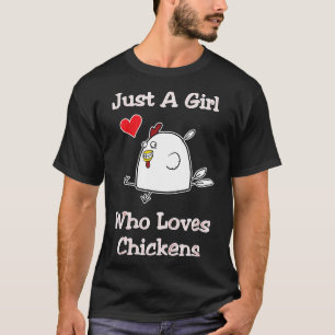 Kinder nur ein Mädchen, das Lieben Hühner Niedlich T-Shirt