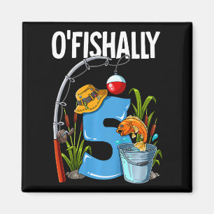 Kinder O'fishally 5 Jahre alt 5. Geburtstag Angeln Magnet