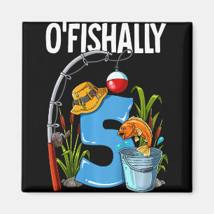 Kinder O'fishally 5 Jahre alt 5. Geburtstag Angeln Magnet