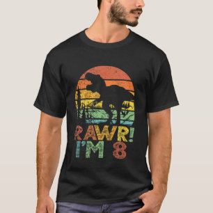 Kinder Rawr ich bin 8 Dinosaurier 8 Jahre alter Ju T-Shirt