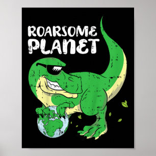 Kinder Roaring Planet Earth Day Environmental Dino Poster
