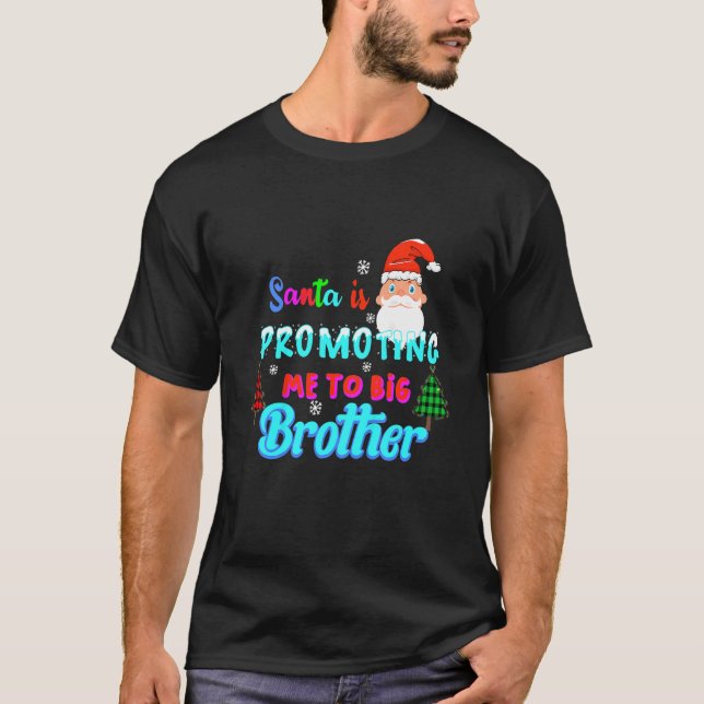 Kinder Santa fördert mich zum großen Bruder für Ki T-Shirt (Vorderseite)
