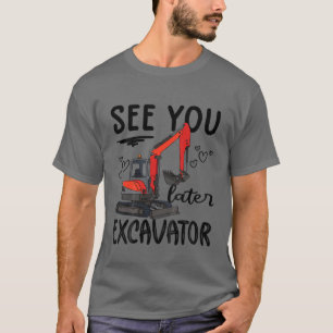 Kinder sehen Sie später Baggerbagger BO T-Shirt