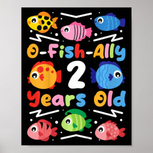 Kinder sind O-fish-ally 2 Jahre alt Poster